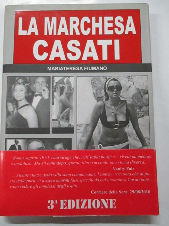 Mariateresa Fiumano' - La Marchesa Casati - Ed. Anordest 2010