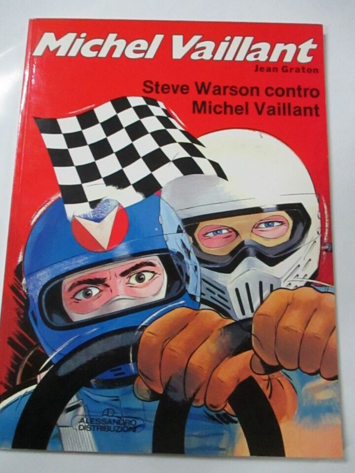 Michel Vaillant - Steve Warson Contro Michel Vaillant - Ed. Alessandro 1986