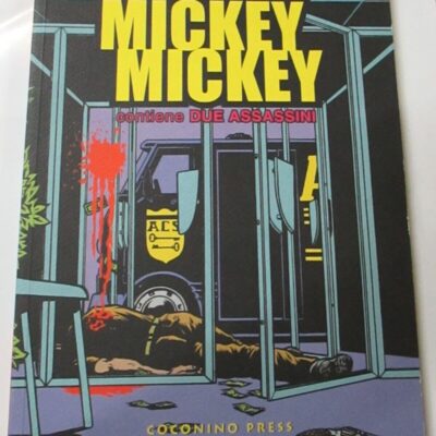 Mickey Mickey - Mezzo/pirus - Coconino Press 2002