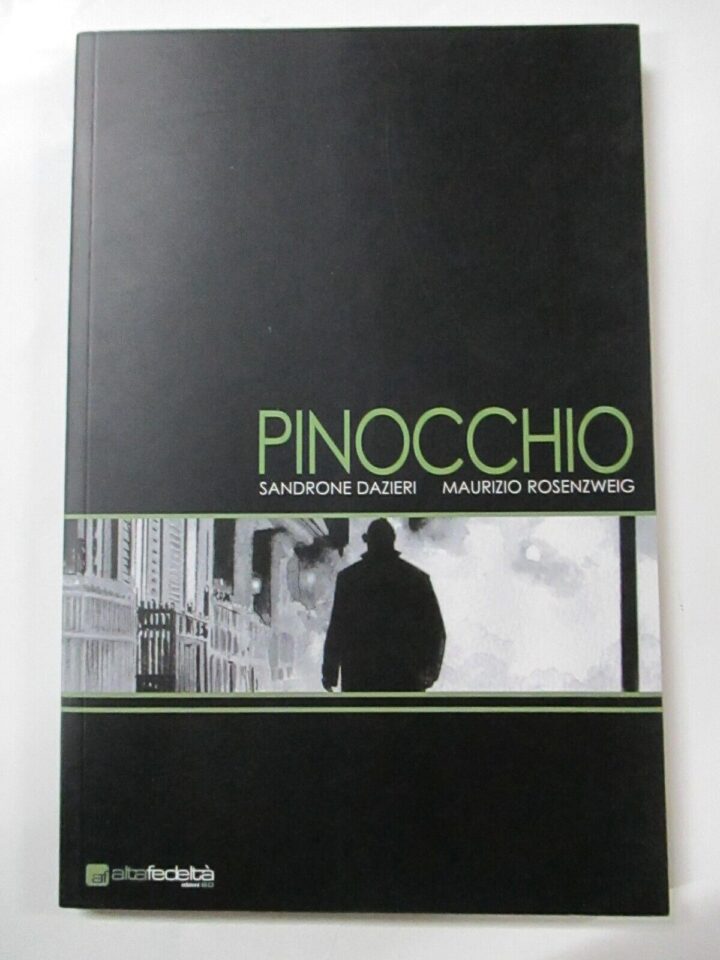 Pinocchio - Sandrone Dazieri - Maurizio Rosenzweig - Ed. Bd 2006