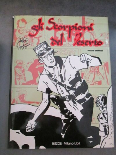 Hugo Pratt - Gli Scorpioni Del Deserto Volume Secondo- Rizzoli Milano Libri 1992