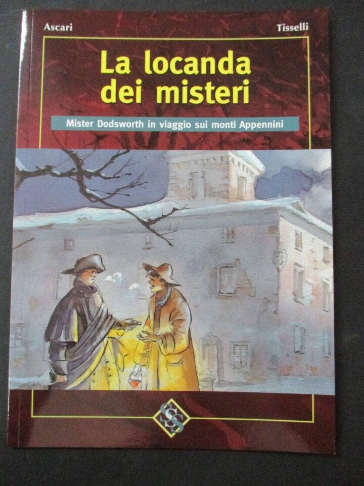 La Locanda Dei Misteri - Ascari/tisselli - Ed. Savena Setto 2000