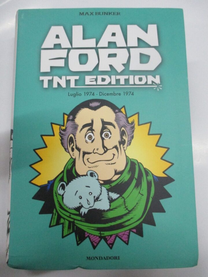 Alan Ford T.n.t. Edition N°11 Luglio 1974/dicembre 1974 - Mondadori 2015 Offerta