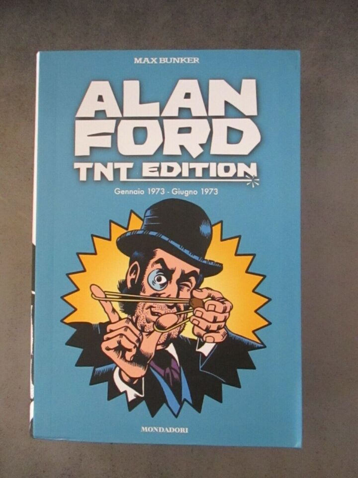 Alan Ford T.n.t. Edition N° 8 Gennaio 1973/giugno 1973 - Mondadori 2013-offerta
