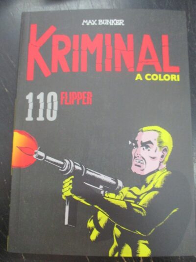 Kriminal A Colori N° 110 - Ed. Gazzetta Dello Sport - Magnus & Bunker