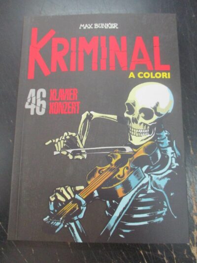 Kriminal A Colori N° 46 + Figurine - Ed. Gazzetta Dello Sport - Magnus & Bunker