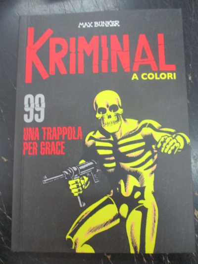 Kriminal A Colori N° 99 + Figurine - Ed. Gazzetta Dello Sport - Magnus & Bunker