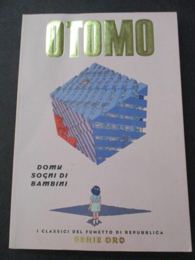 Otomo Domu Sogni Di Bambini - I Classici Del Fumetto Serie Oro N° 52
