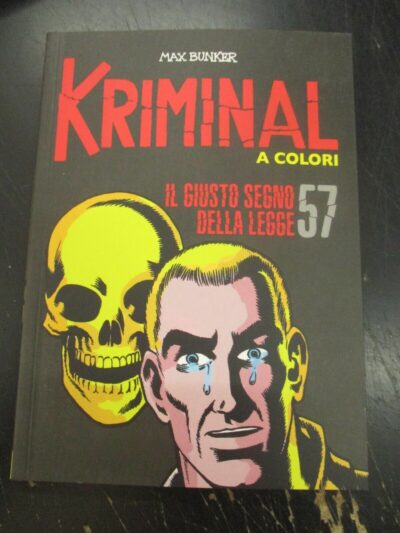 Kriminal A Colori N° 57 + Figurine - Ed. Gazzetta Dello Sport - Magnus & Bunker