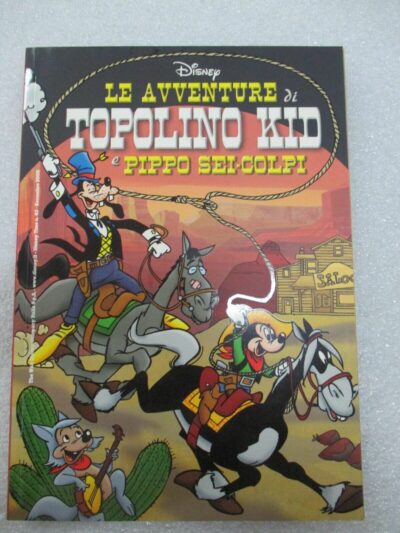 Le Avventure Di Topolino Kid E Pippo Sei Colpi - Walt Disney Italia