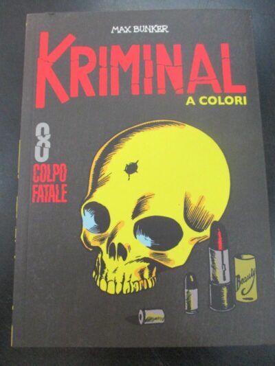 Kriminal A Colori N° 8 + Figurine - Ed. Gazzetta Dello Sport - Magnus & Bunker