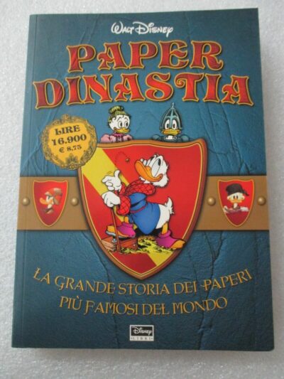 Paper Dinastia - Saga Paperon De' Paperoni - Don Rosa - Walt Disney Italia 2000